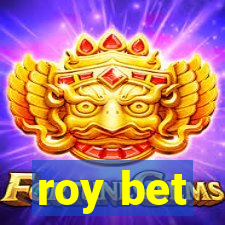 roy bet